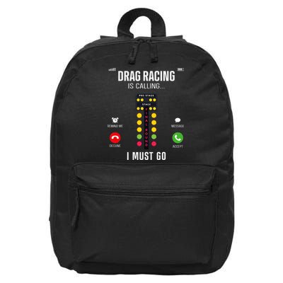 Drag Racing Race Car Phone Display Drag Racing Is Calling 16 in Basic Backpack