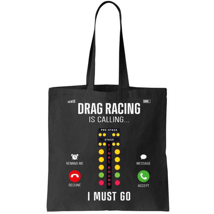 Drag Racing Race Car Phone Display Drag Racing Is Calling Bag