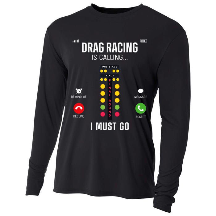 Drag Racing Race Car Phone Display Drag Racing Is Calling Cooling Performance Long Sleeve Crew