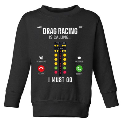 Drag Racing Race Car Phone Display Drag Racing Is Calling Toddler Sweatshirt