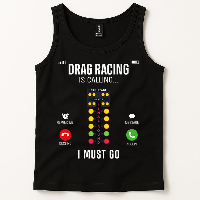 Drag Racing Race Car Phone Display Drag Racing Is Calling Tank Top