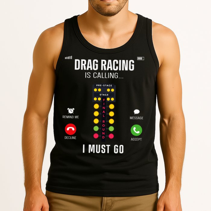 Drag Racing Race Car Phone Display Drag Racing Is Calling Tank Top