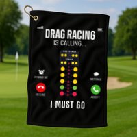 Drag Racing Race Car Phone Display Drag Racing Is Calling Golf Towel