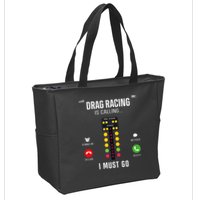 Drag Racing Race Car Phone Display Drag Racing Is Calling Zip Tote Bag