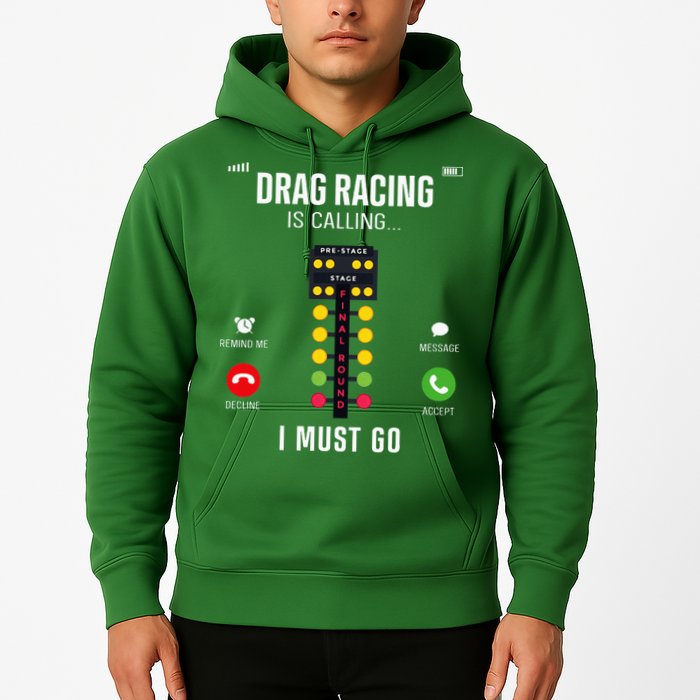 Drag Racing Race Car Phone Display Drag Racing Is Calling Hoodie