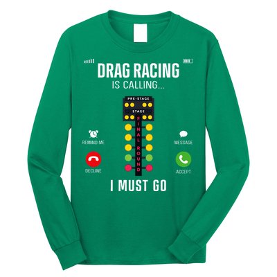Drag Racing Race Car Phone Display Drag Racing Is Calling Long Sleeve Shirt