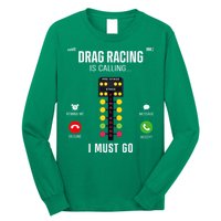 Drag Racing Race Car Phone Display Drag Racing Is Calling Long Sleeve Shirt