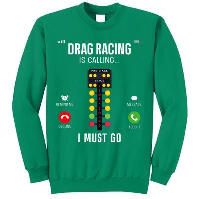 Drag Racing Race Car Phone Display Drag Racing Is Calling Sweatshirt