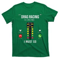 Drag Racing Race Car Phone Display Drag Racing Is Calling T-Shirt