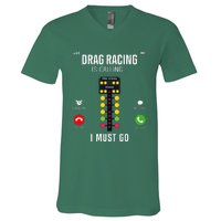 Drag Racing Race Car Phone Display Drag Racing Is Calling V-Neck T-Shirt