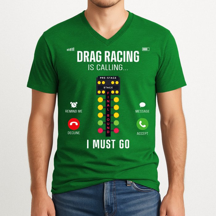 Drag Racing Race Car Phone Display Drag Racing Is Calling V-Neck T-Shirt