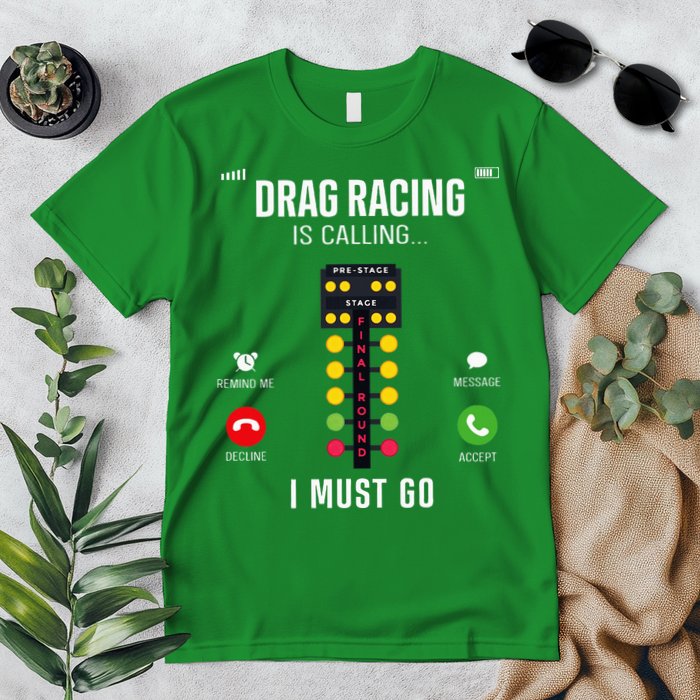 Drag Racing Race Car Phone Display Drag Racing Is Calling Premium T-Shirt