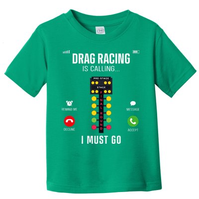 Drag Racing Race Car Phone Display Drag Racing Is Calling Toddler T-Shirt