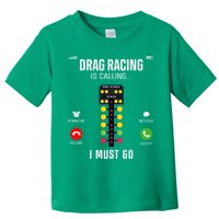 Drag Racing Race Car Phone Display Drag Racing Is Calling Toddler T-Shirt