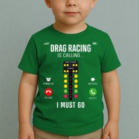 Drag Racing Race Car Phone Display Drag Racing Is Calling Toddler T-Shirt