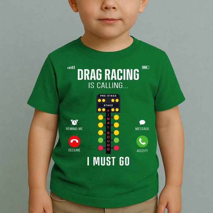 Drag Racing Race Car Phone Display Drag Racing Is Calling Toddler T-Shirt
