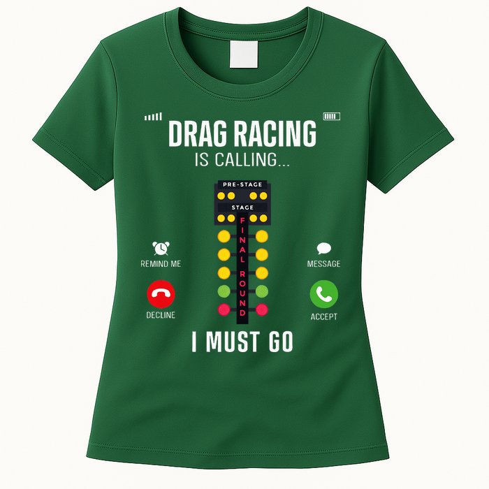 Drag Racing Race Car Phone Display Drag Racing Is Calling Womens T-Shirt