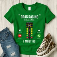 Drag Racing Race Car Phone Display Drag Racing Is Calling Womens T-Shirt