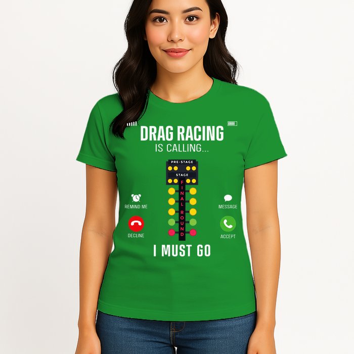 Drag Racing Race Car Phone Display Drag Racing Is Calling Womens T-Shirt