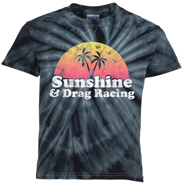 Drag Racing Sunshine And Drag Racing Kids Tie-Dye T-Shirt