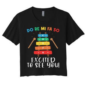 Do Re So Excited To See You Music Teacher Mi Fa So Women's Crop Top Tee