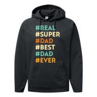 Dad Real Super Dad Best Dad Ever Funny Father's Day Performance Fleece Hoodie