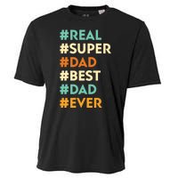 Dad Real Super Dad Best Dad Ever Funny Father's Day Cooling Performance Crew T-Shirt