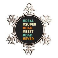 Dad Real Super Dad Best Dad Ever Funny Father's Day Metallic Star Ornament