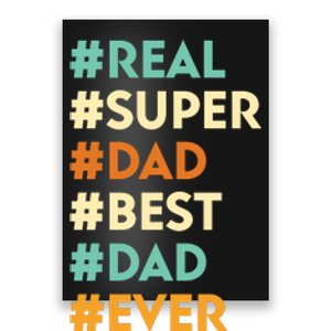 Dad Real Super Dad Best Dad Ever Funny Father's Day Poster