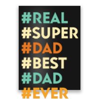 Dad Real Super Dad Best Dad Ever Funny Father's Day Poster