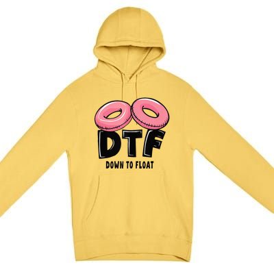 Dtf River Tubing Down To Float Summer Float Trip Premium Pullover Hoodie