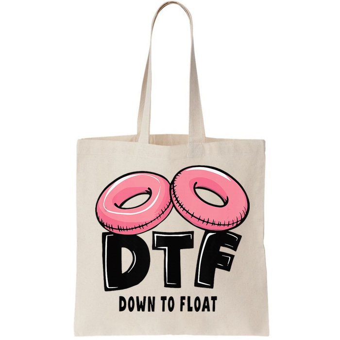Dtf River Tubing Down To Float Summer Float Trip Bag