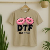 Dtf River Tubing Down To Float Summer Float Trip T-Shirt