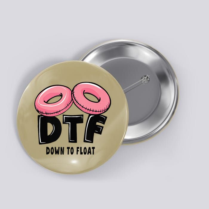Dtf River Tubing Down To Float Summer Float Trip Button