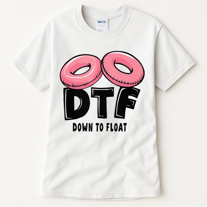 Dtf River Tubing Down To Float Summer Float Trip Tall T-Shirt
