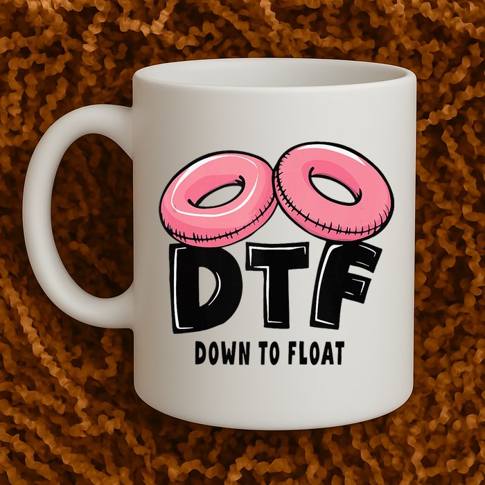 Dtf River Tubing Down To Float Summer Float Trip Mug