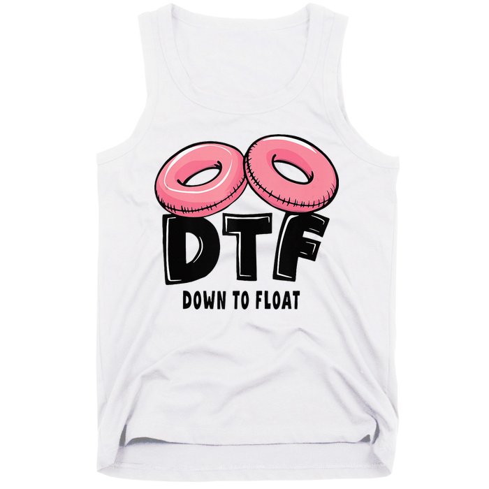 Dtf River Tubing Down To Float Summer Float Trip Tank Top