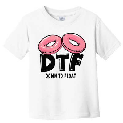 Dtf River Tubing Down To Float Summer Float Trip Toddler T-Shirt