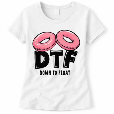 Dtf River Tubing Down To Float Summer Float Trip Womens T-Shirt