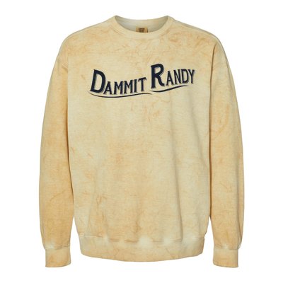 Dammit Randy Trending Funny Quote Colorblast Crewneck Sweatshirt