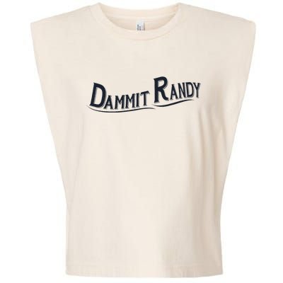 Dammit Randy Trending Funny Quote Garment-Dyed Women's Muscle Tee