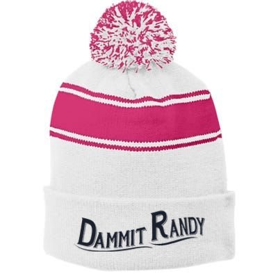 Dammit Randy Trending Funny Quote Stripe Pom Pom Beanie