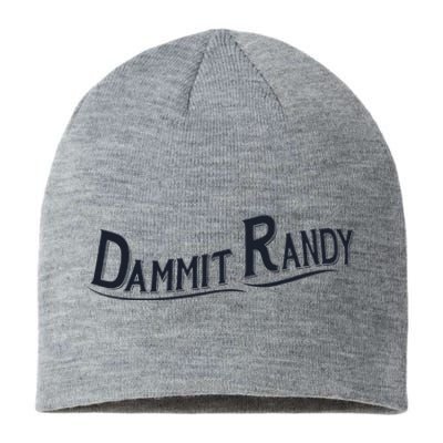 Dammit Randy Trending Funny Quote Sustainable Beanie