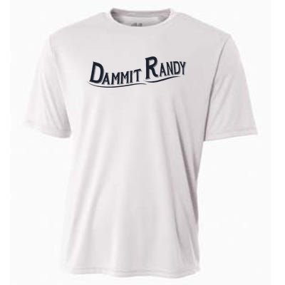 Dammit Randy Trending Funny Quote Cooling Performance Crew T-Shirt