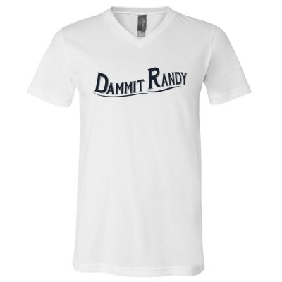 Dammit Randy Trending Funny Quote V-Neck T-Shirt