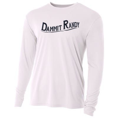 Dammit Randy Trending Funny Quote Cooling Performance Long Sleeve Crew