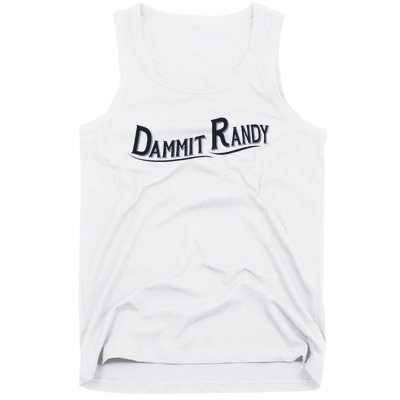 Dammit Randy Trending Funny Quote Tank Top