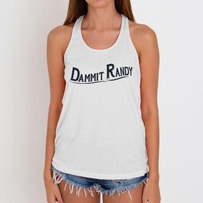 Dammit Randy Trending Funny Quote Women's Knotted Racerback Tank