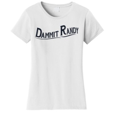 Dammit Randy Trending Funny Quote Women's T-Shirt