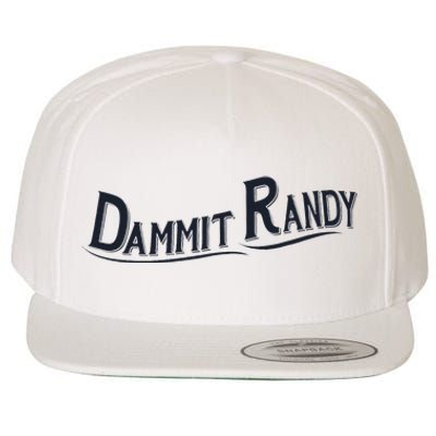 Dammit Randy Trending Funny Quote Wool Snapback Cap